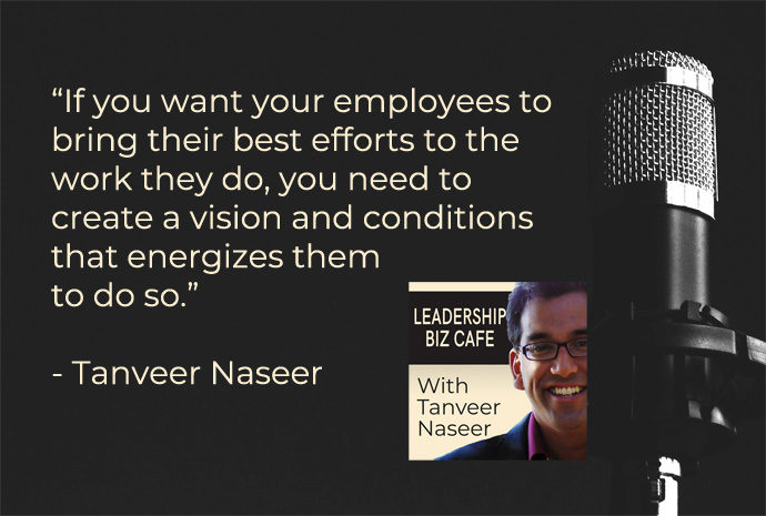 Learn about 3 steps leaders can employ to create an organizational vision that will energize employees to bring their best efforts to the work they do.