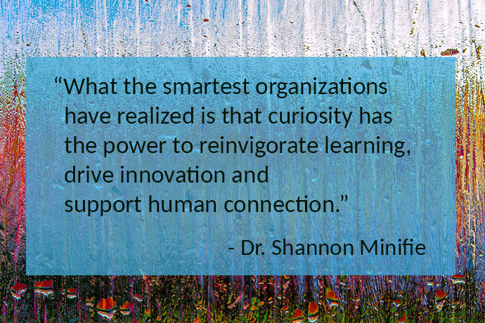 Learn how leaders can unleash the power of curiosity to drive learning, innovation, and organizational resilience.