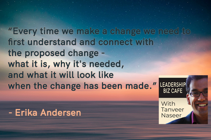Leadership Biz Cafe Erika Andersen Managing Change