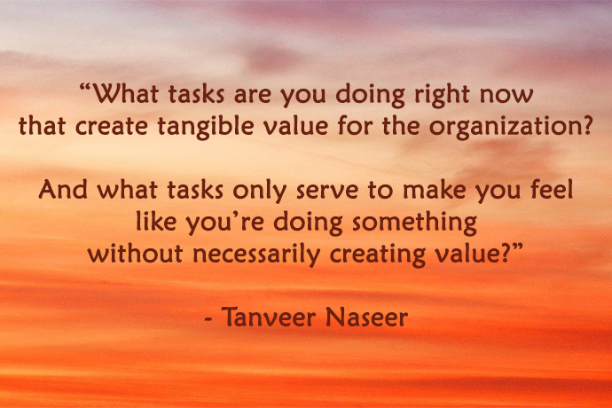 Value creation over busywork